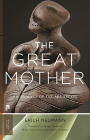 The Great Mother : an analysis of the archetype cover image