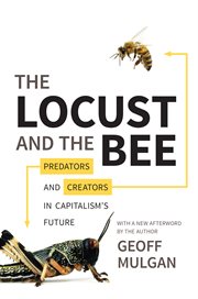The locust and the bee. Predators and Creators in Capitalism's Future cover image