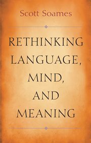 Rethinking language, mind, and meaning cover image