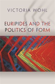 Euripides and the politics of form cover image