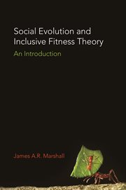 Social evolution and inclusive fitness theory : an introduction cover image