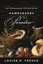 Hamburgers in paradise : the stories behind the food we eat cover image