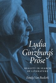 Lydia ginzburg's prose. Reality in Search of Literature cover image