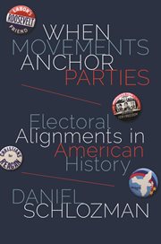 When movements anchor parties. Electoral Alignments in American History cover image