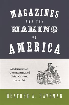 Cover image for Magazines and the Making of America
