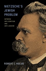 Nietzsche's jewish problem. Between Anti-Semitism and Anti-Judaism cover image