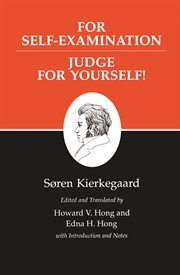 Kierkegaard's writings, xxi, volume 21. For Self-Examination / Judge For Yourself! cover image