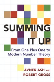 Summing it up : from one plus one to modern number theory cover image