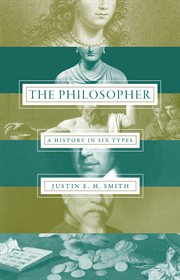 The philosopher : a history in six types cover image