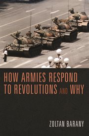 How armies respond to revolutions and why cover image
