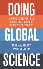 Doing global science : a guide to responsible conduct in the global research enterprise cover image