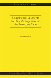 Complex Ball Quotients and Line Arrangements in the Projective Plane : Mathematical Notes cover image
