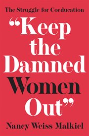 "Keep the Damned Women Out." cover image