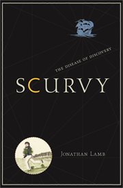 Scurvy : the Disease of Discovery cover image