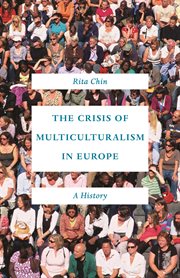 The crisis of multiculturalism in Europe : a history cover image