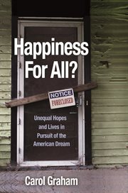Happiness for all?. Unequal Hopes and Lives in Pursuit of the American Dream cover image