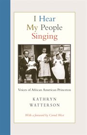 I hear my people singing. Voices of African American Princeton cover image