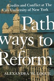 Pathways to reform. Credits and Conflict at The City University of New York cover image