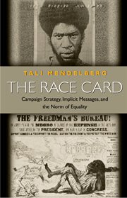 The race card. Campaign Strategy, Implicit Messages, and the Norm of Equality cover image