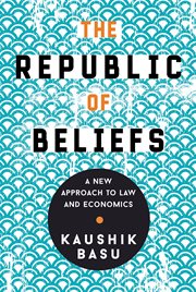 The republic of beliefs : a new approach to law and economics cover image