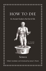 How to Die : An Ancient Guide to the End of Life cover image