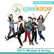 Kidmin Worship Vol. 5: Missions & Serving cover image