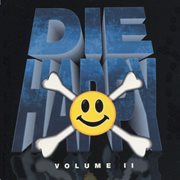 Die Happy Volume Ll (Remastered) cover image