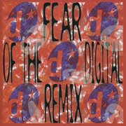 Fear Of The Digital Remix cover image