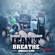 I Can't Breathe Collective cover image