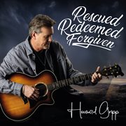 Rescued Redeemed Forgiven cover image