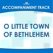 O Little Town Of Bethlehem (Accompaniment Track) cover image
