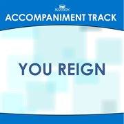 You Reign (Accompaniment Track) cover image