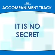 It Is No Secret (Accompaniment Track) cover image