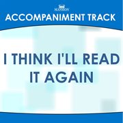 I Think I'll Read It Again (Accompaniment Track) cover image