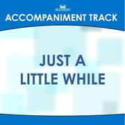 Just A Little While (Accompaniment Track) cover image