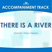 There Is A River (Accompaniment Track) cover image