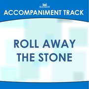 Roll Away The Stone (Accompaniment Track) cover image