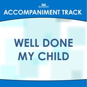 Well Done My Child (Accompaniment Track) cover image