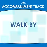 Walk By (Accompaniment Track) cover image