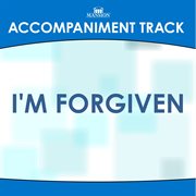 I'm Forgiven (Accompaniment Track) cover image