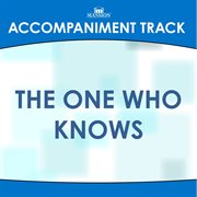 The One Who Knows (Accompaniment Track) cover image