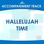 Hallelujah Time (Accompaniment Track) cover image