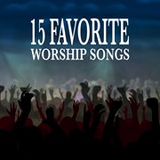 15 Favorite Worship Songs cover image