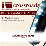 Learning To Lean (Made Popular By The Blackwood Brothers) (Performance Track) cover image
