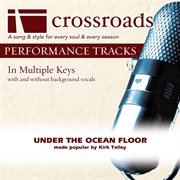 Under The Ocean Floor (Made Popular By Kirk Talley) (Performance Track) cover image