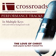 The Love Of Christ (Made Popular By Mark Trammell Trio) (Performance Track) cover image
