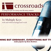 Anything But Ordinary, Everything But Typical (Made Popular By Dove Brothers) (Performance Track) cover image