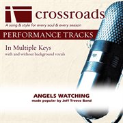 Angels Watching (Made Popular By Jeff Treece Band) (Performance Track) cover image