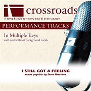 I Still Got A Feeling (Made Popular By Dove Brothers) (Performance Track) cover image