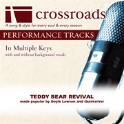 Teddy Bear Revival (Made Popular By Doyle Lawson And Quicksilver) (Performance Track) cover image